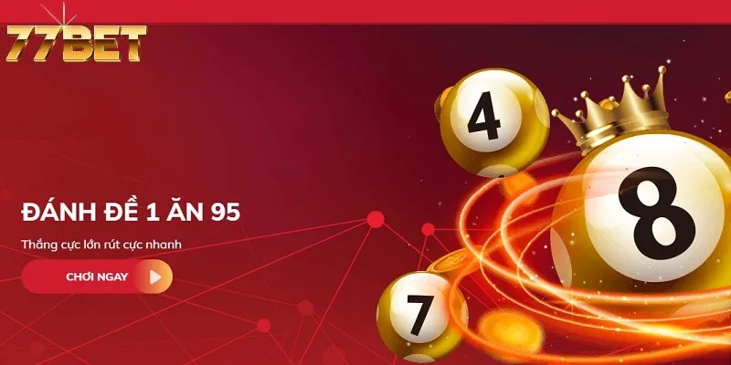 Lô đề 77BET được đánh giá cao về sự hấp dẫn Lô đề 77BET được đánh giá cao về sự hấp dẫn