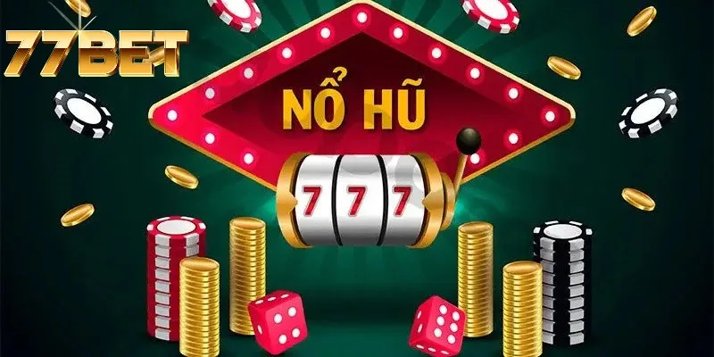 Nổ hũ 77BET mở ra đa dạng chủ đề khác nhau Nổ hũ 77BET mở ra đa dạng chủ đề khác nhau